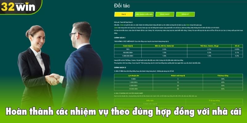 Đại lý 32win cần hoàn thành các nhiệm vụ theo đúng hợp đồng với nhà cái